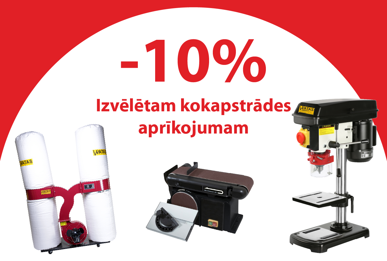 Izvēlētam kokapstrādes aprīkojumam līdz -10%